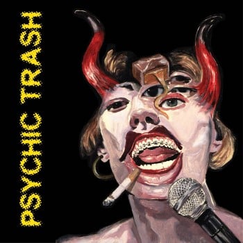 PSYCHIC TRASH - Self-Titled