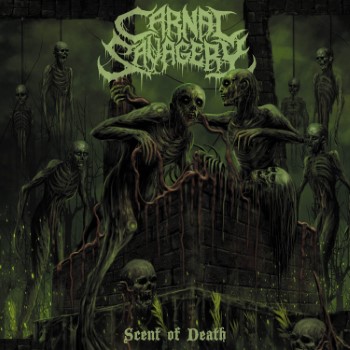 CARNAL SAVAGERY - Scent Of Death