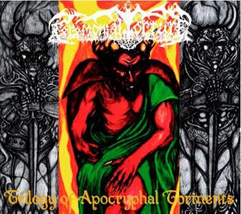 CEREMONIAL TORTURE - Trilogy Of Apocryphal Torments