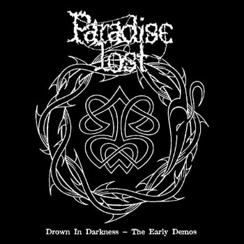 PARADISE LOST - Drown In Darkness: The Early Demos