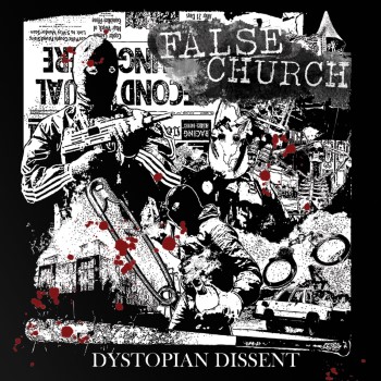 FALSE CHURCH - Dystopian Dissent