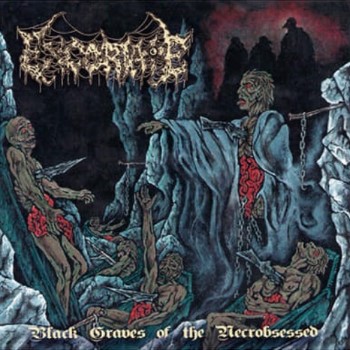 EXCORIATE - Black Graves Of The Necrobsessed 