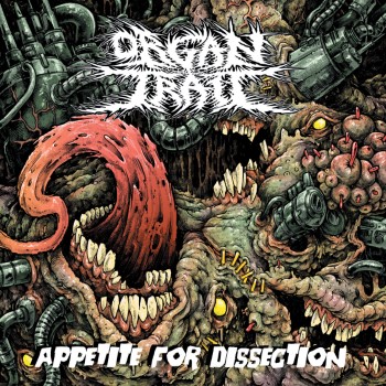 ORGAN TRAIL - Appetite For Dissection