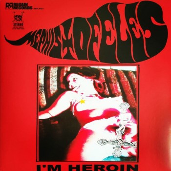MEPHISTOFELES - I'M Heroin