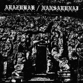 ARAZUBAK / NANSARUNAI - Split