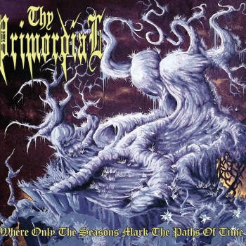 THY PRIMORDIAL - Where Only The Seasons Mark The Paths Of Time