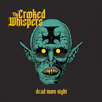 THE CROOKED WHISPERS - Dead Moon Night