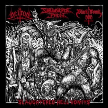 SLAUGHTERED PRIEST / HELLROT / BLACK VOMIT 666 - Slaughtered Hell Vomits