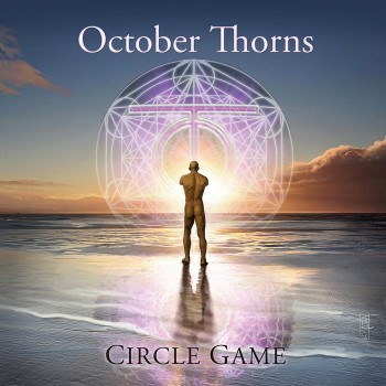 OCTOBER THORNS - Circle Game (Deluxe Edition)