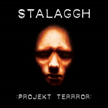 STALAGGH - :Projekt Terror: