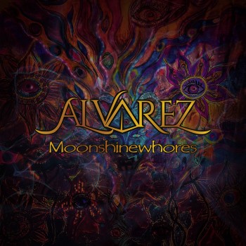 ALVAREZ - Moonshinewhores