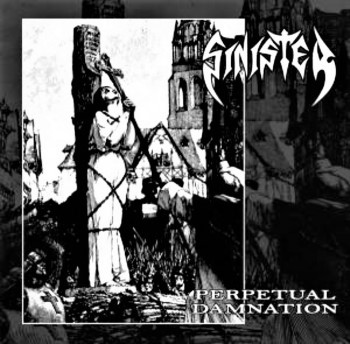 SINISTER - Perpetual Damnation