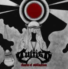 CULTIST - Chants Of Sublimation