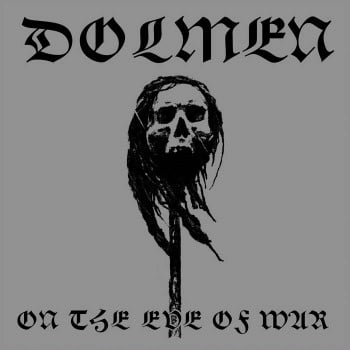 DOLMEN - On The Eve Of War