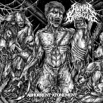 HUMAN BARBECUE - Abhorrent Atonement