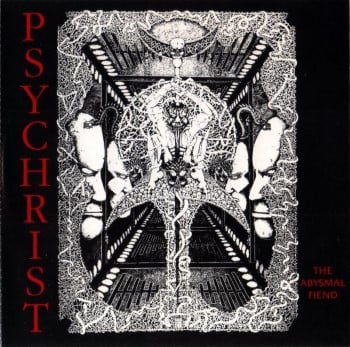 PSYCHRIST - The Abysmal Fiend