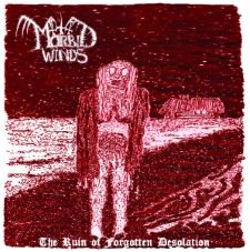 MORBID WINDS - The Ruin Of Forgotten Desolation