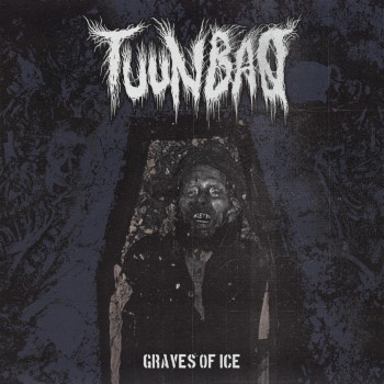 TUUNBAQ - Graves Of Ice