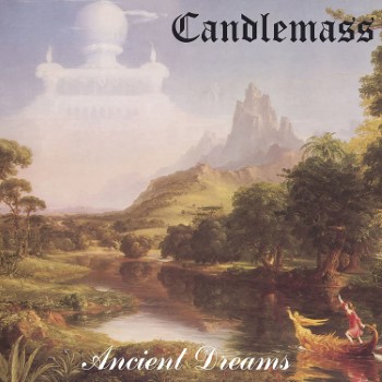 CANDLEMASS - Ancient Dreams