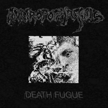 ANTHROPOPHAGOUS - Death Fugue