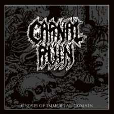 CARNAL RUIN - Gnosis Of Immortal Domain