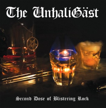 THE UNHALIGAST - Second Dose Of Blistering Rock