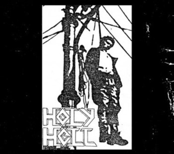 HOLY HELL - Unhallowed Passion 1989