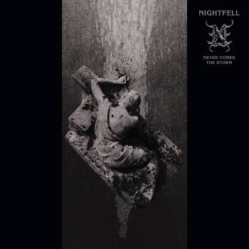 NIGHTFELL - Never Comes The Storm