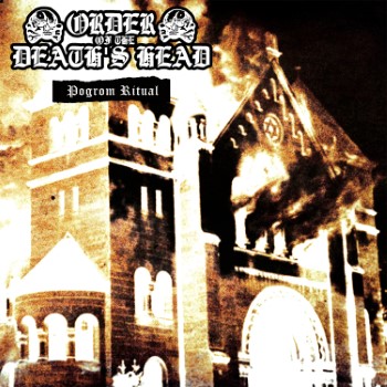 ORDER OF THE DEATH'S HEAD - Pogrom Ritual