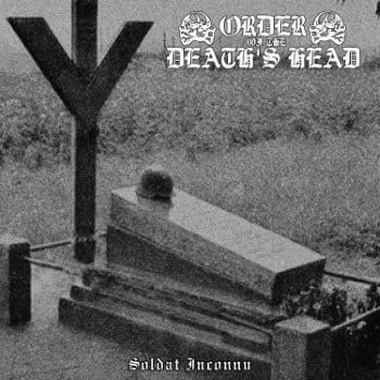 ORDER OF THE DEATH'S HEAD - Soldat Inconnu