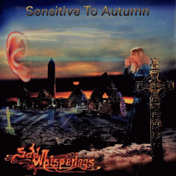SAD WHISPERINGS - Sensitive To Autumn