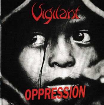VIGILANT - Oppression -Dramatic Surge