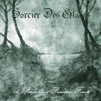 SORCIER DES GLACES - The Puressence Of Primitive Forests