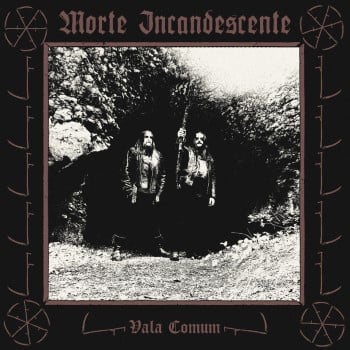 MORTE INCANDESCENTE - Vala Comum