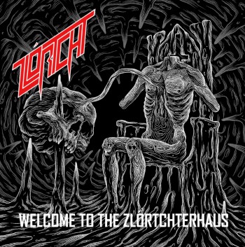 ZLORTCHT - Welcome To The Zlortchterhaus