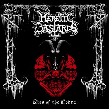 HERETIC BASTARDS - Kiss Of The Cobra