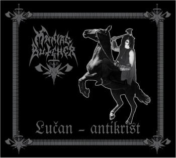 MANIAC BUTCHER - Lucan Antikrist