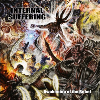 INTERNAL SUFFERING - Awakening Of The Rebel