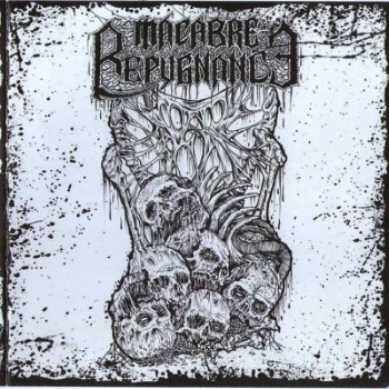 MACABRE REPUGNANCE - Death Behind On You