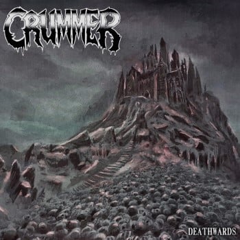 CRUMMER - Deathwards