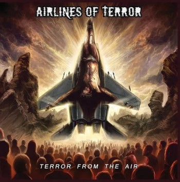 AIRLINES OF TERROR - Terror From The Air
