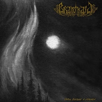 BRANIKALD - Varg Fjerne A Tornet