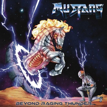 MUSTANG - Beyond Raging Thunder