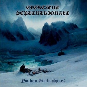 EXERCITUS SEPTENTRIONALE - Northern Starlit Spaces