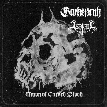 GARHELENTH / ISATAII - Union Of Cursed Blood