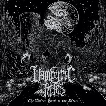 WAMPYRIC RITES - The Wolves Howl To The Moon