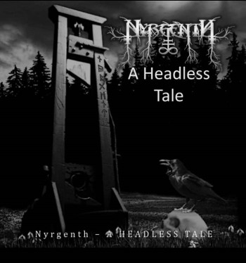NYRGENTH - A Headless Tale