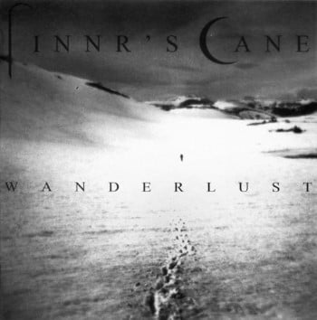 FINNR'S CANE - Wanderlust