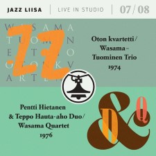 OTON KVARTETTI / WASAMA-TUOMINEN TRIO / PENTTI HIETANEN & TEPPO HAUTA-AHO - Jazz-Liisa 7 & 8