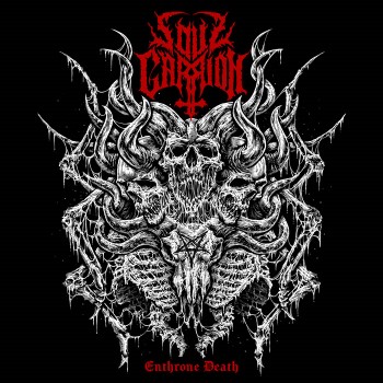 SOULCARRION - Enthrone Death